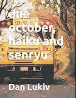 one october, haiku and senryu