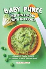 Baby Puree Recipes Loaded with Nutrients