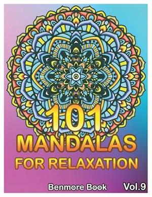 101 Mandalas For Relaxation: Big Mandala Coloring Book for Adults 101 Images Stress Management Coloring Book For Relaxation, Meditation, Happiness and