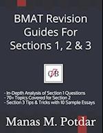 BMAT Revision Guides For Sections 1, 2 & 3: - In-Depth Analysis of Section 1 Questions - 70+ Topics Covered for Section 2 - Section 3 Tips & Tricks wi