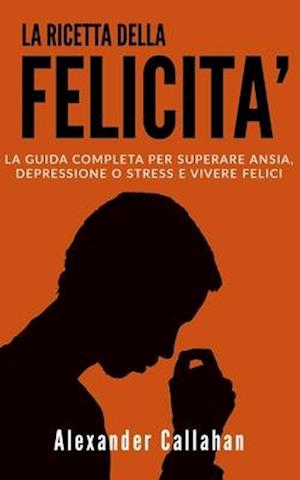 La Ricetta della Felicità