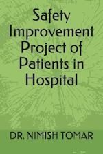 Safety Improvement Project of Patients in Hospital