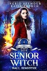 Supernatural Academy: Senior Witch, Fall Semester 