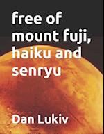 free of mount fuji, haiku and senryu