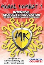 MORAL KOMBAT 1 Manual Designed for Individual/Family use and/or Small Groups