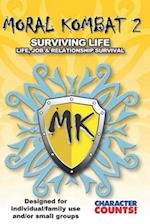 MORAL KOMBAT 2 Manual Designed for Individual/Family use and/or Small Groups