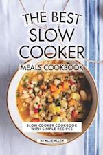 The Best Slow Cooker Meals Cookbook