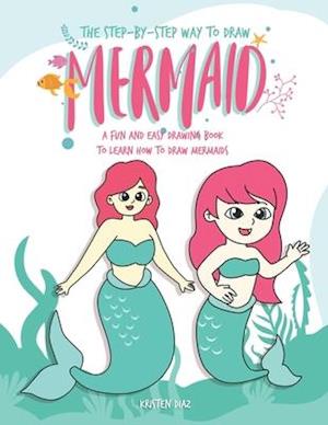 The Step-by-Step Way to Draw Mermaid