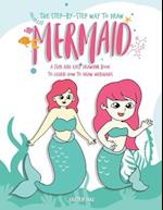 The Step-by-Step Way to Draw Mermaid