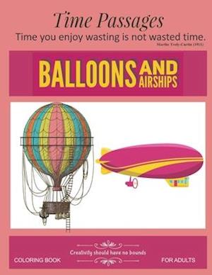 Balloons and Airships Coloring Book for Adults