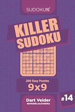 Killer Sudoku - 200 Easy Puzzles 9x9 (Volume 14)