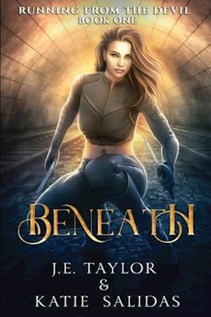 Beneath