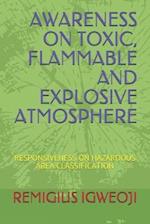 Awareness on Toxic, Flammable and Explosive Atmosphere