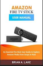 Amazon Fire TV Stick User Manual