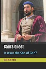 Saul's Quest: Is Jesus the Son of God? 