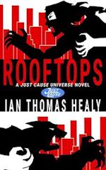 Rooftops: A Just Cause Universe Novel 