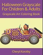 Halloween Grayscale For Children & Adults