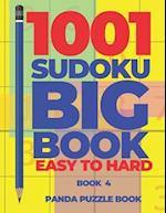 1001 Sudoku Big Book Easy To Hard - Book 4: Brain Games for Adults - Logic Games For Adults 