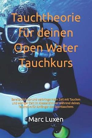 Tauchtheorie für deinen Open Water Tauchkurs