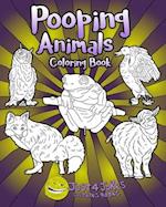 Pooping Animals: A Funny and Inappropriate Poop Coloring Book for those with a Rude Sense of Humor 