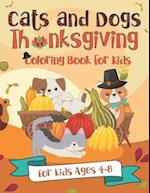 Cats and Dogs Thanksgiving Coloring Book for Kids