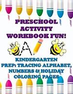 Preschool Activity Workbook Fun! Kindergarten Prep