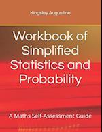 Workbook of Simplified Statistics and Probability: A Maths Self-Assessment Guide 