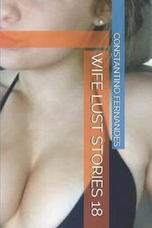 Wife Lust Stories 18