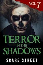 Terror in the Shadows Vol. 7