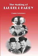 The Making of Laurel and Hardy