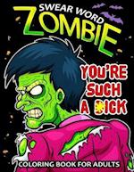 Swear Word Zombie Coloring Book for Adults