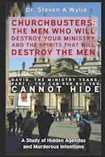 David: The Ministry Years, Part 1 ("You Can Run But You Cannot Hide") - A Study of Hidden Agendas & Murderous Intentions 