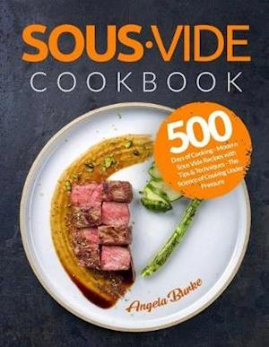 Få Sous Vide Cookbook af Angela Burke som Paperback bog engelsk