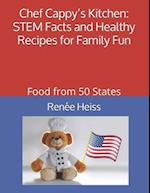 Chef Cappy's Kitchen - STEM Facts and Healthy Recipes for Family Fun