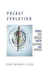 Pocket Evolution: Things You Should Know (Questions and Answers) 