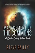 Management of the Commons - A Guide to Saving Planet Earth