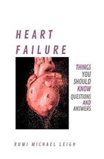 Heart Failure: Things you should know (Questions and Answers) 