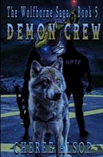 Demon Crew: The Wolfborne Saga Book 5 