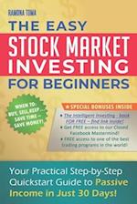 Stock Market Investing for Beginners: Your Practical Step-by-Step QuickStart Guide to Passive Income in Just 30 Days! 