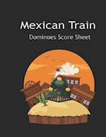 Maxican Train Score Sheets