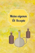 Meine eigenen Öl-Rezepte