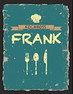 Kochboss Frank