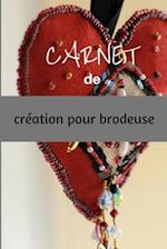 Carnet de Creation Pour Brodeuse