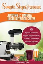 Juicing with the Omega Juicer Nutrition Center