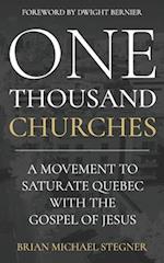 One Thousand Churches: A Movement to Saturate Quebec with the Gospel of Jesus 