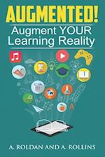 Augmented!: Augment YOUR Learning Reality 