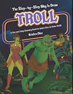 The Step-by-Step Way to Draw Troll