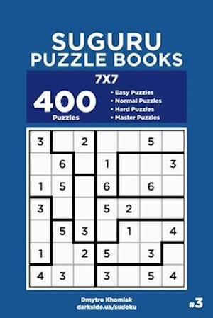 Suguru Puzzle Books - 400 Easy to Master Puzzles 7x7 (Volume 3)