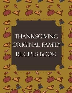 Thanksgiving Original Family Recipes Book