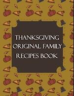 Thanksgiving Original Family Recipes Book